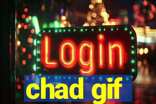 chad gif